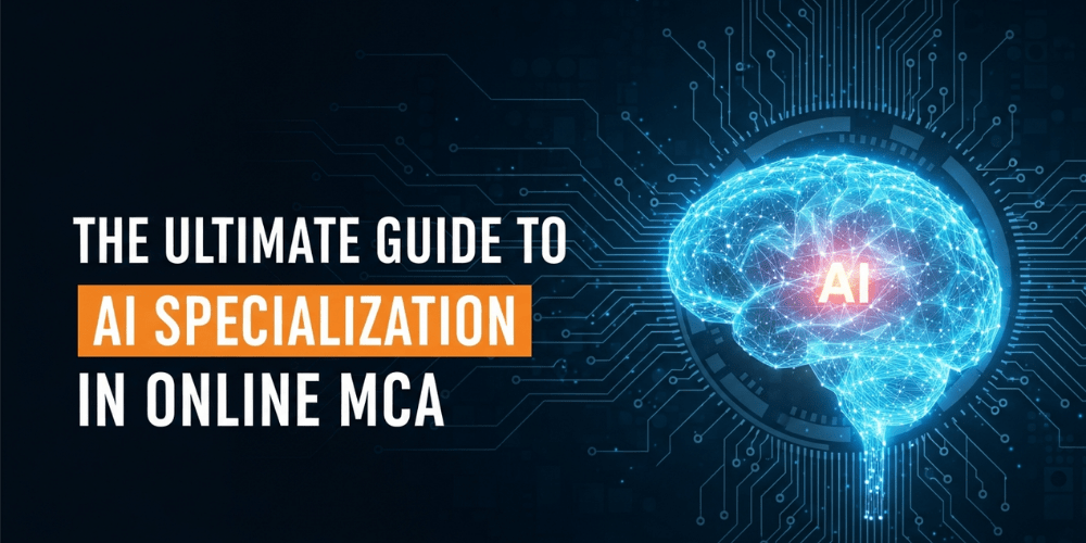 The Ultimate Guide to AI Specialization in Online MCA