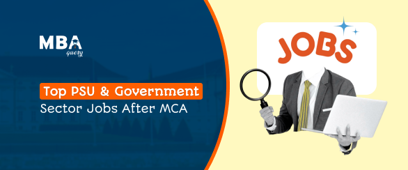 Top PSU & Government Jobs After MCA